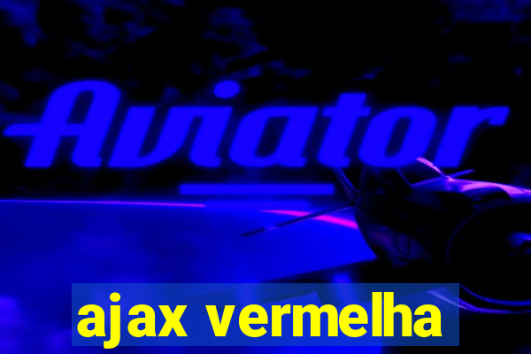 ajax vermelha